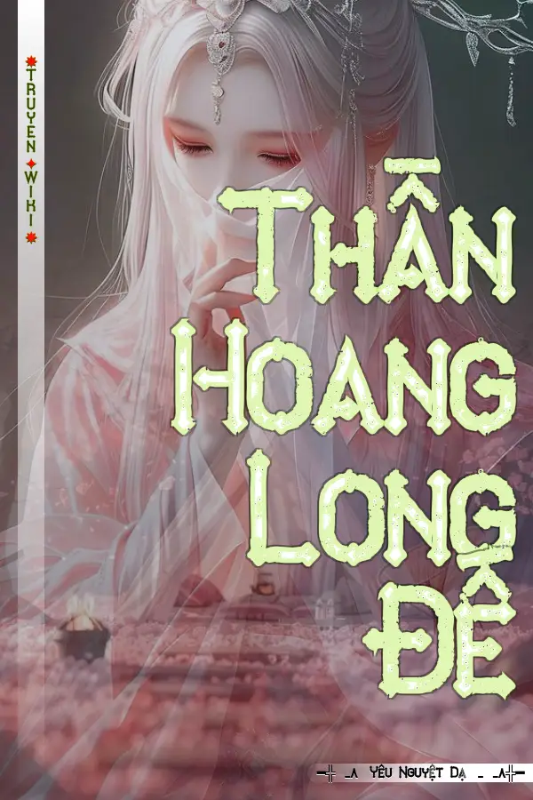 Thần Hoang Long Đế