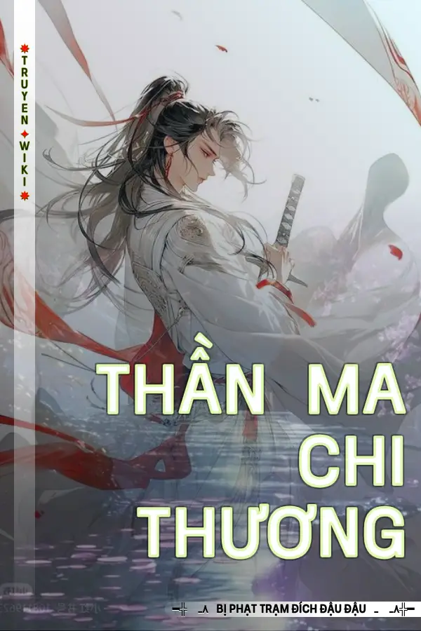 Truyện Thần Ma Chi Thương