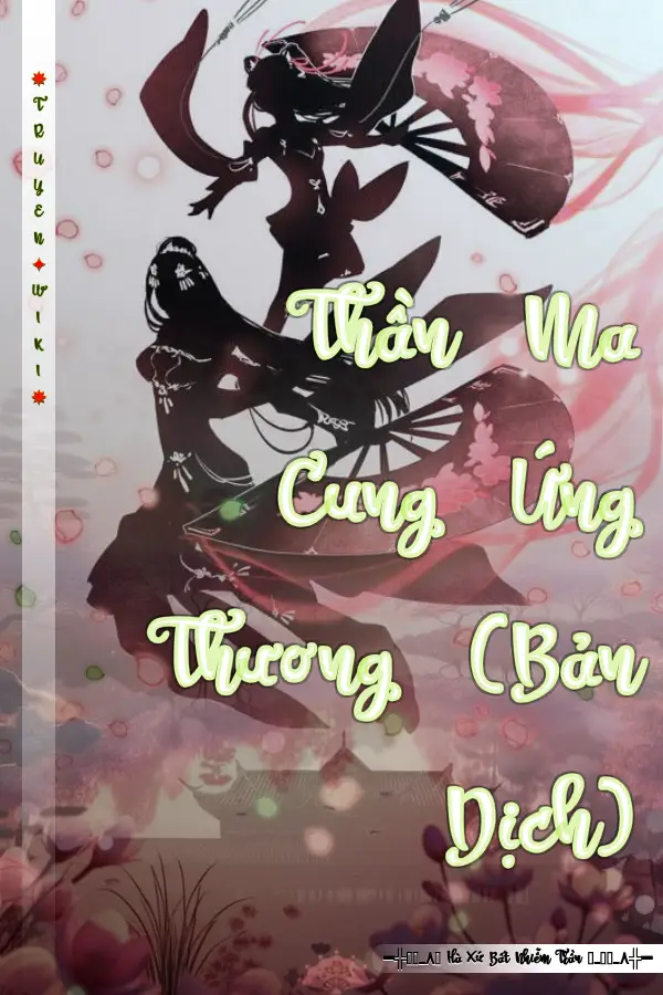 Thần Ma Cung Ứng Thương (Bản Dịch)