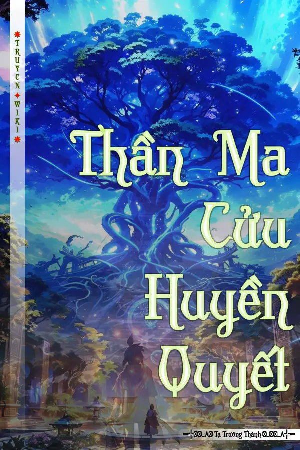 Truyện Thần Ma Cửu Huyền Quyết