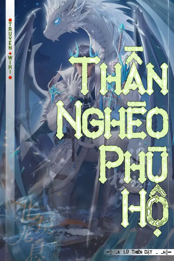 Truyện Thần Nghèo Phù Hộ