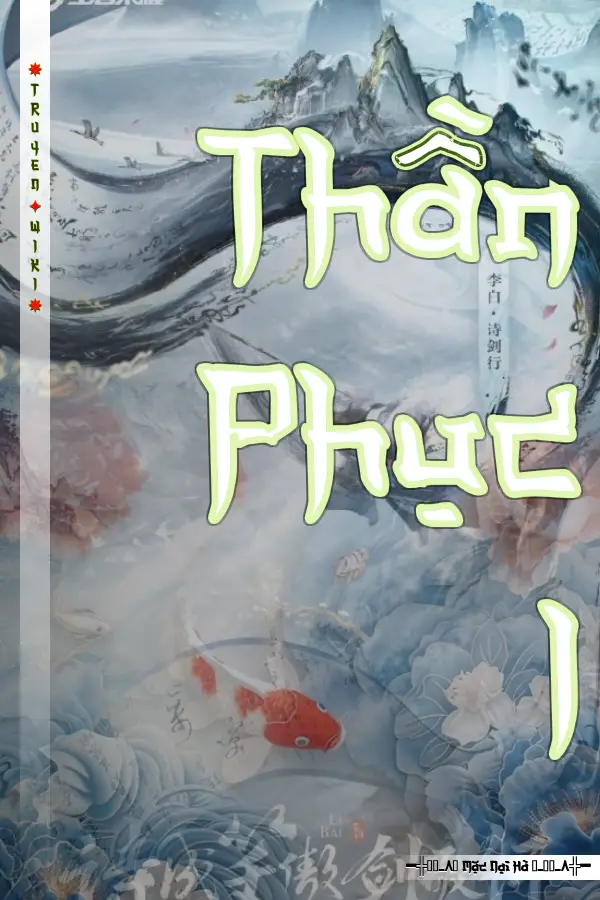 Truyện Thần Phục I