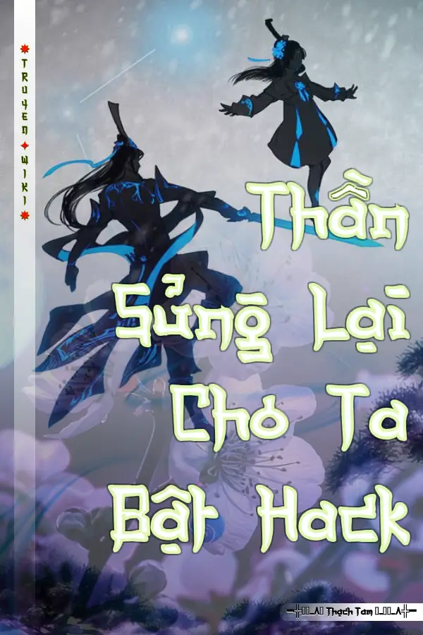 Thần Sủng Lại Cho Ta Bật Hack