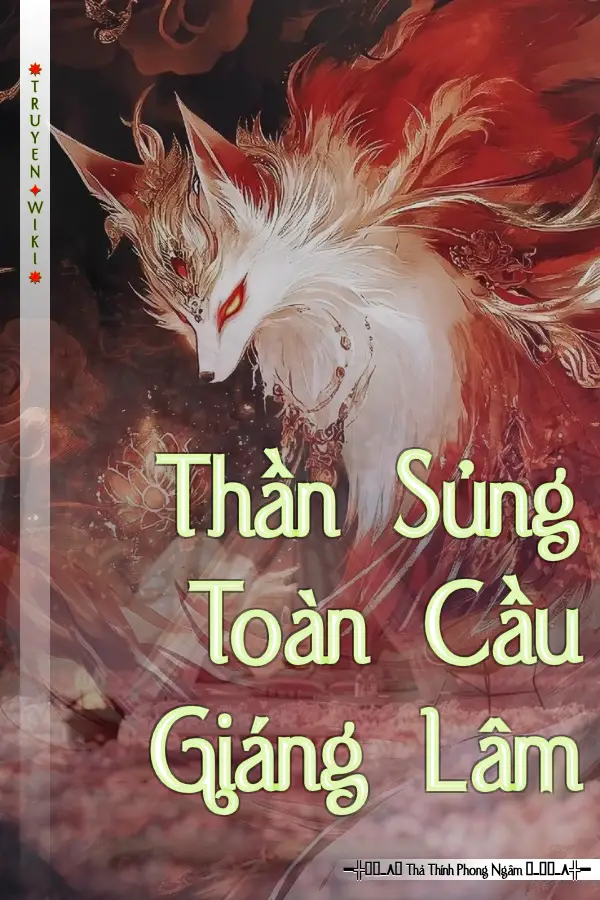 Thần Sủng Toàn Cầu Giáng Lâm