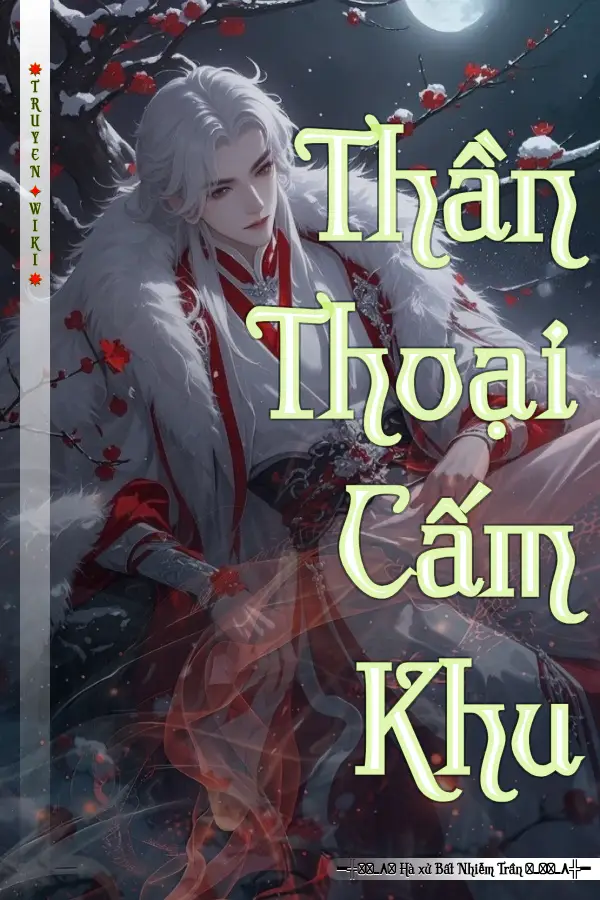 Truyện Thần Thoại Cấm Khu