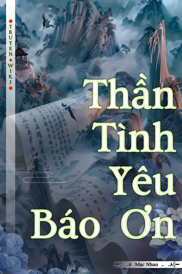 Truyện Thần Tình Yêu Báo Ơn