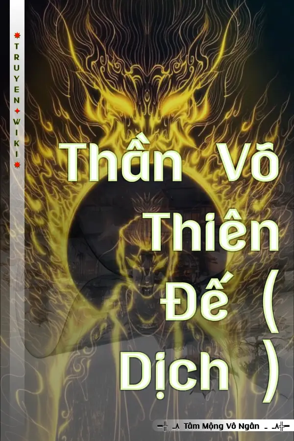 Truyện Thần Võ Thiên Đế ( Dịch )