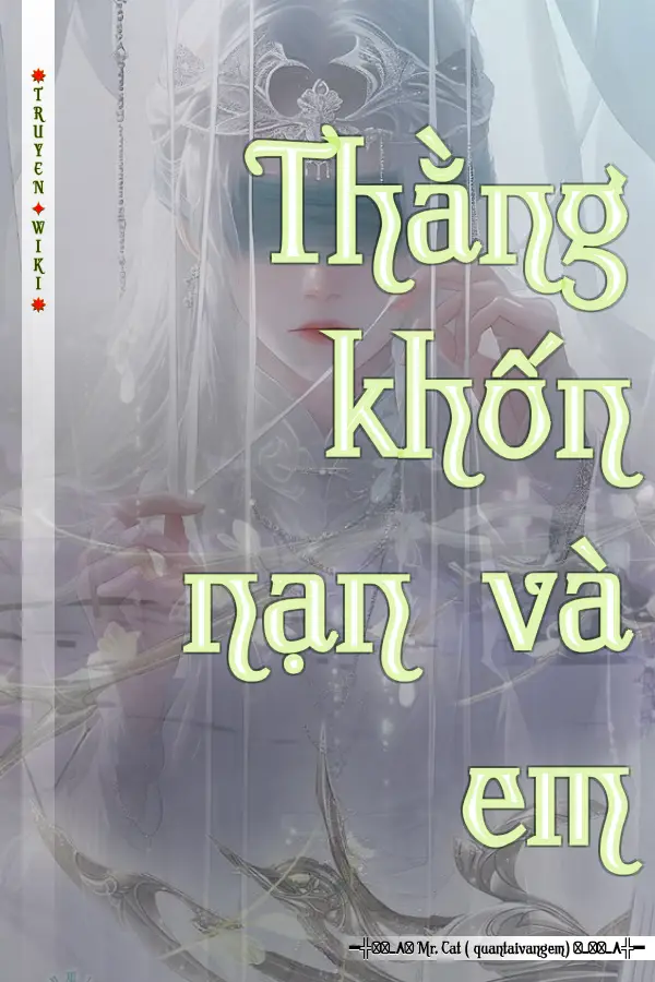 Thằng khốn nạn và em