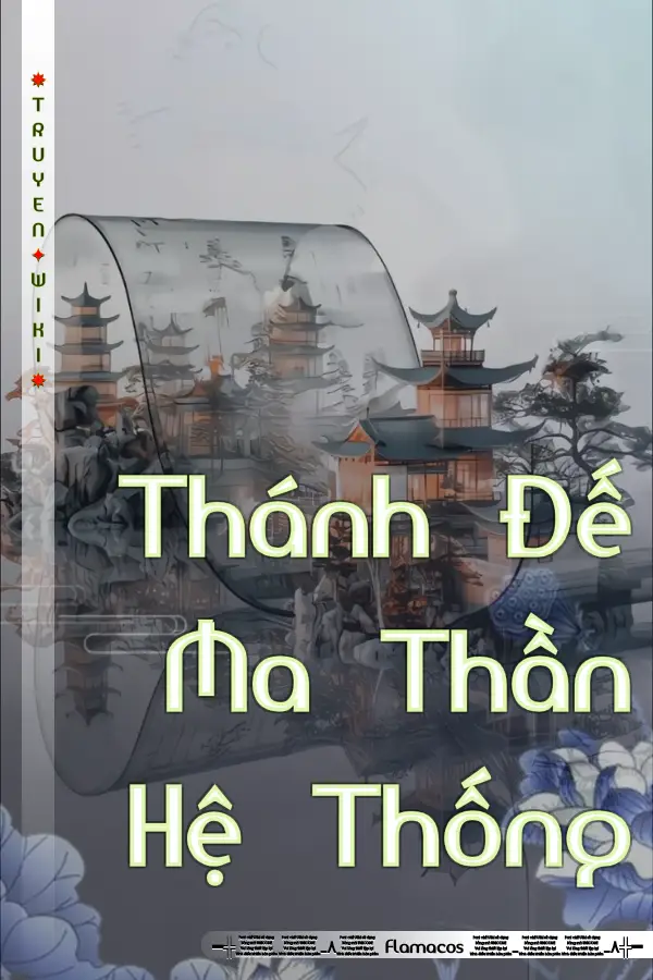 Truyện Thánh Đế Ma Thần Hệ Thống