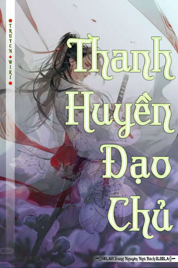 Truyện Thanh Huyền Đạo Chủ