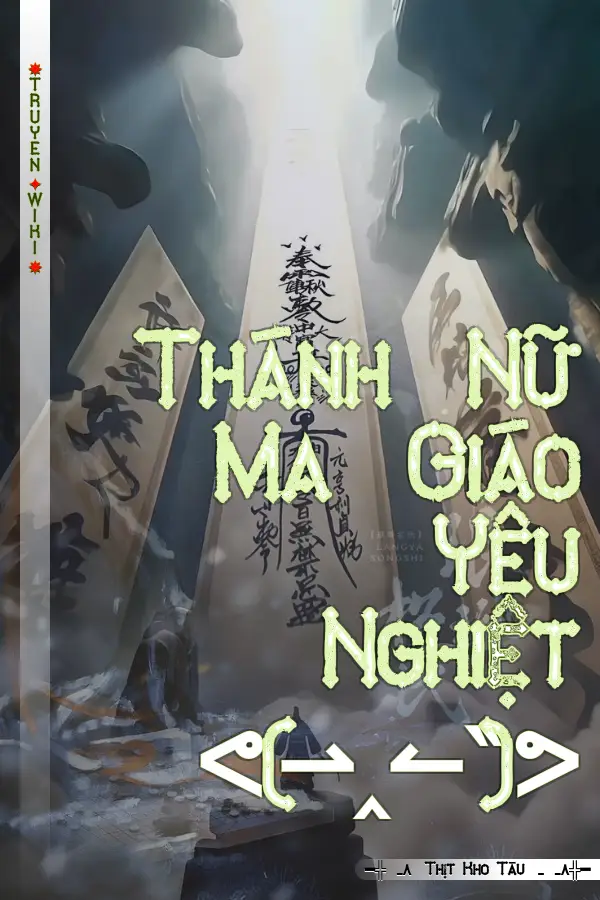 Thánh Nữ Ma Giáo Yêu Nghiệt ᕙ(⇀‸↼‶)ᕗ