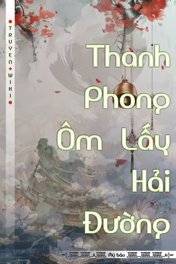 Thanh Phong Ôm Lấy Hải Đường