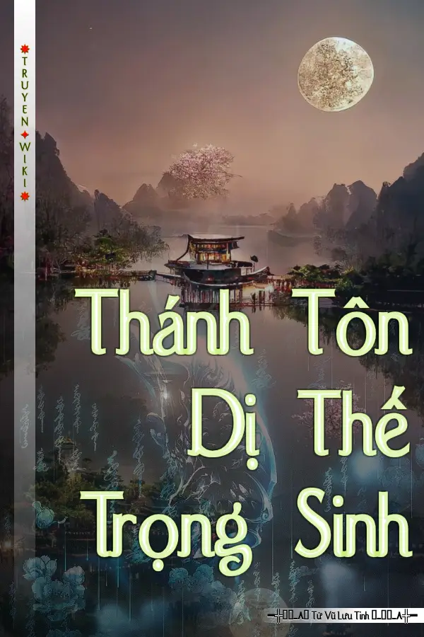 Truyện Thánh Tôn Dị Thế Trọng Sinh