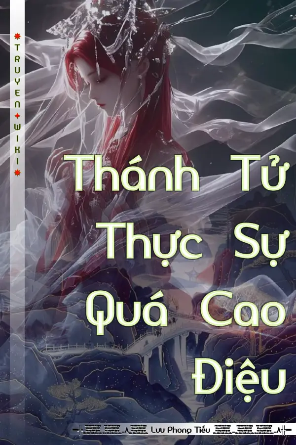 Truyện Thánh Tử Thực Sự Quá Cao Điệu