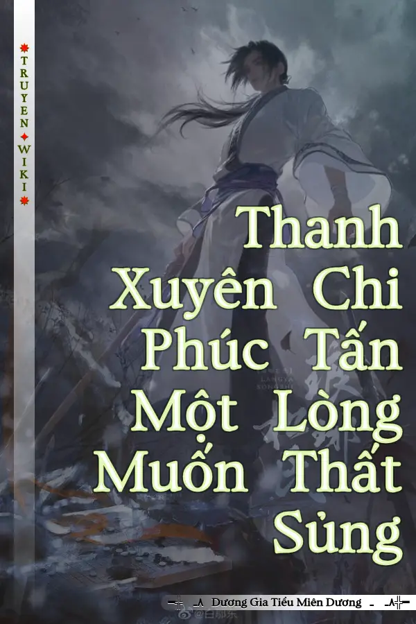 Thanh Xuyên Chi Phúc Tấn Một Lòng Muốn Thất Sủng