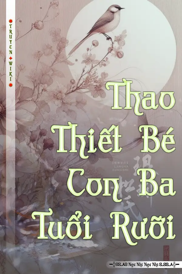 Thao Thiết Bé Con Ba Tuổi Rưỡi