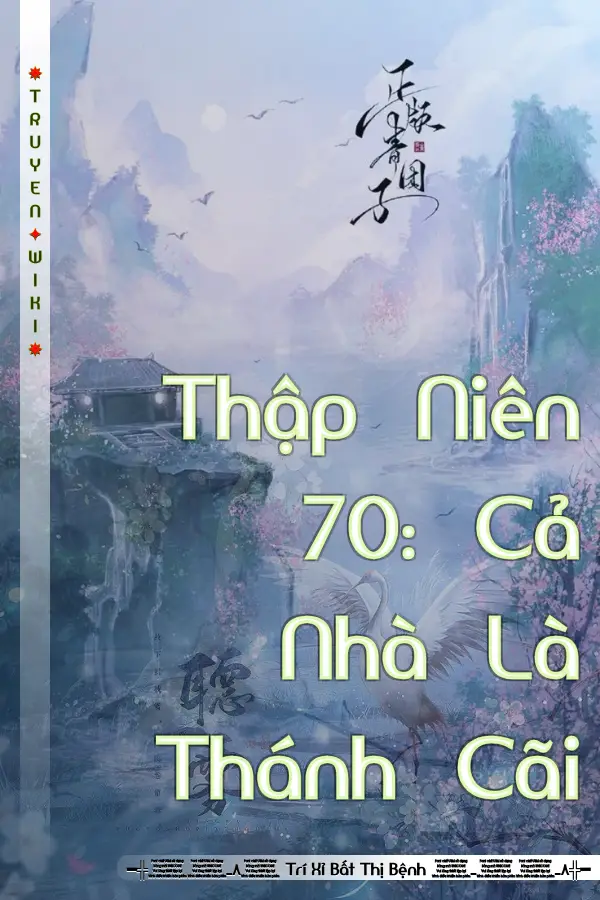 Truyện Thập Niên 70: Cả Nhà Là Thánh Cãi