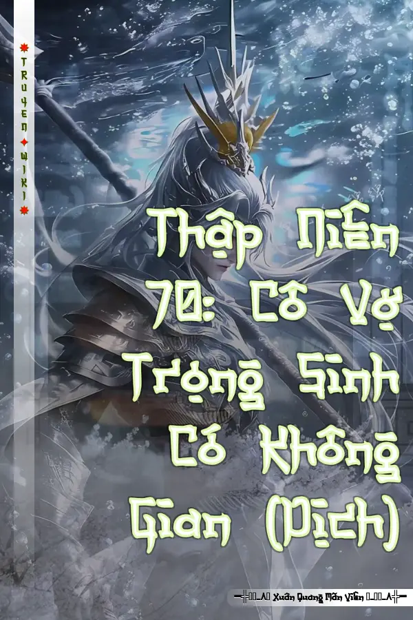 Thập Niên 70: Cô Vợ Trọng Sinh Có Không Gian (Dịch)