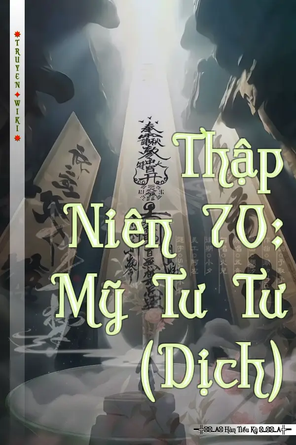 Thập Niên 70: Mỹ Tư Tư (Dịch)