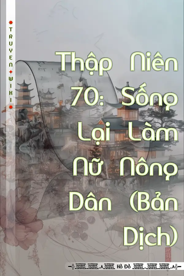 Truyện Thập Niên 70: Sống Lại Làm Nữ Nông Dân (Bản Dịch)