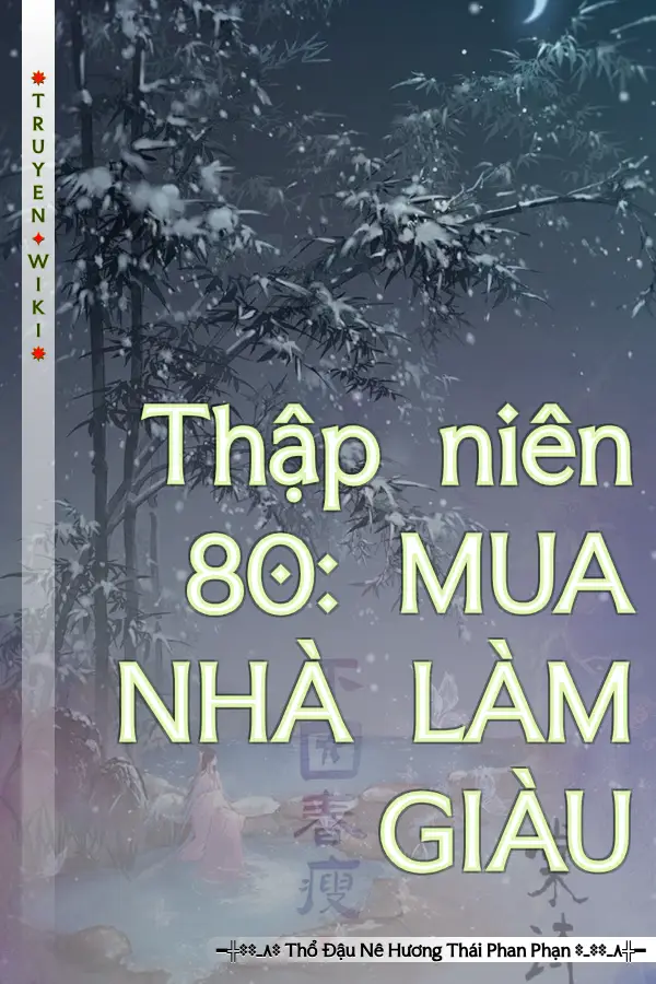 Thập niên 80: MUA NHÀ LÀM GIÀU