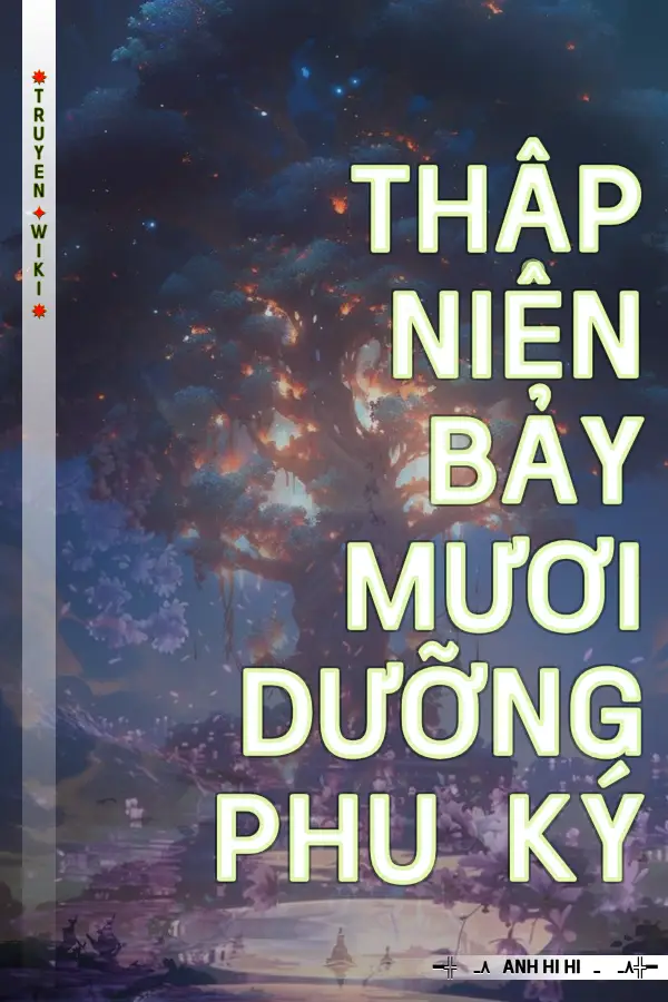 Thập Niên Bảy Mươi Dưỡng Phu Ký