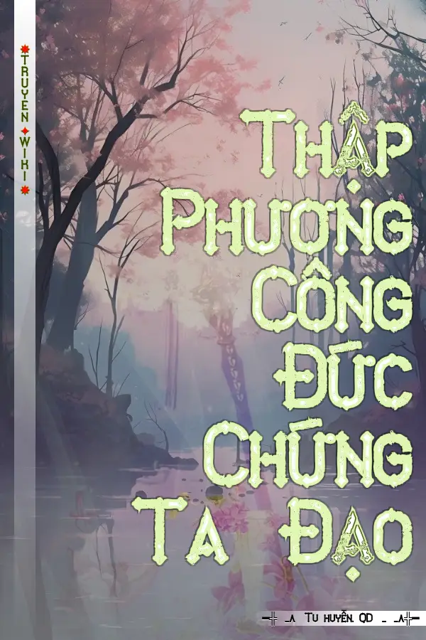 Thập Phương Công Đức Chứng Ta Đạo