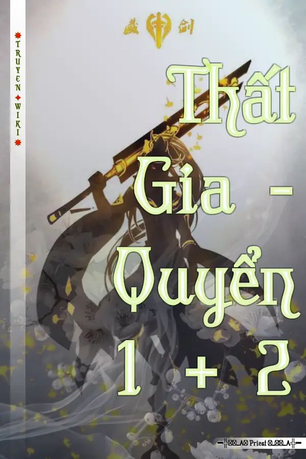 Truyện Thất Gia - Quyển 1 + 2