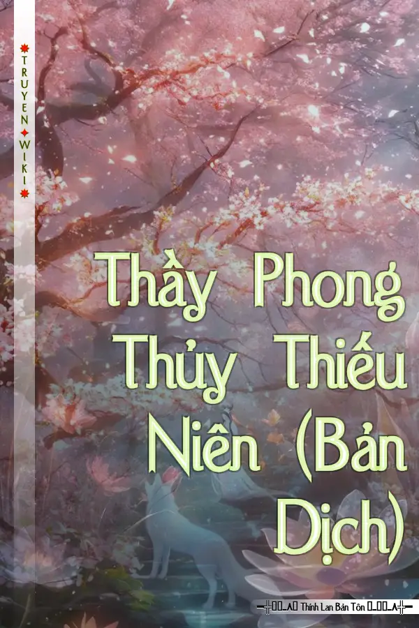 Thầy Phong Thủy Thiếu Niên (Bản Dịch)