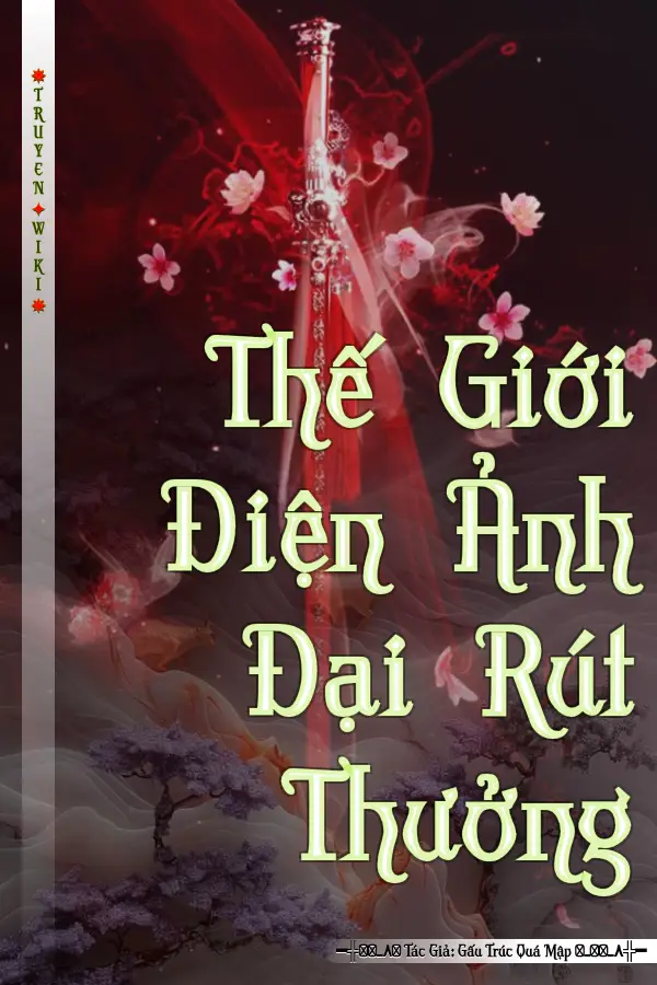 Thế Giới Điện Ảnh Đại Rút Thưởng