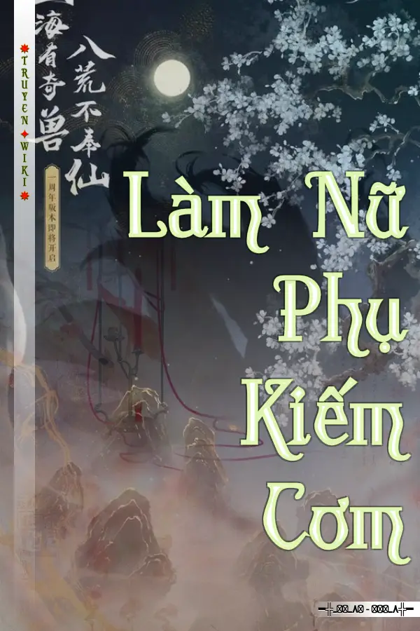 Làm Nữ Phụ Kiếm Cơm