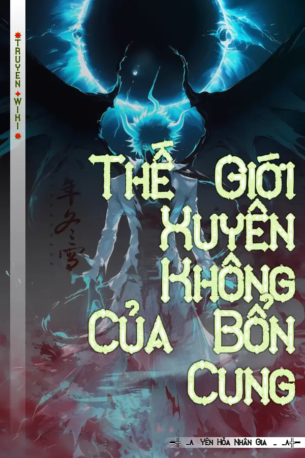 Thế Giới Xuyên Không Của Bổn Cung