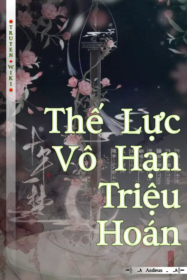 Truyện Thế Lực Vô Hạn Triệu Hoán