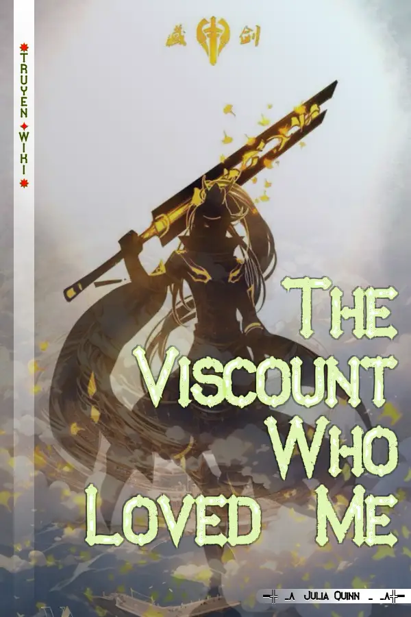 Truyện The Viscount Who Loved Me