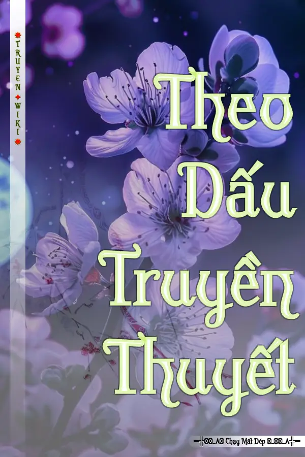 Theo Dấu Truyền Thuyết