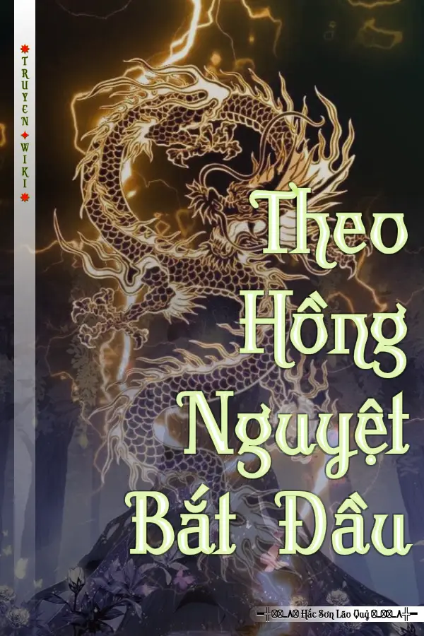 Truyện Theo Hồng Nguyệt Bắt Đầu