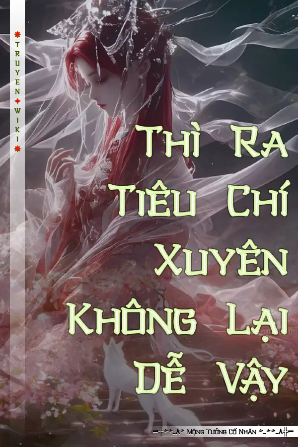 Thì Ra Tiêu Chí Xuyên Không Lại Dễ Vậy