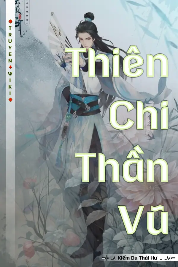 Truyện Thiên Chi Thần Vũ