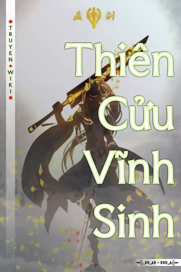 Truyện Thiên Cửu Vĩnh Sinh