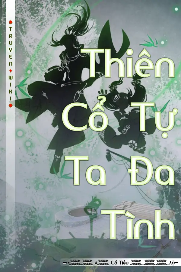 Thiên Cổ Tự Ta Đa Tình