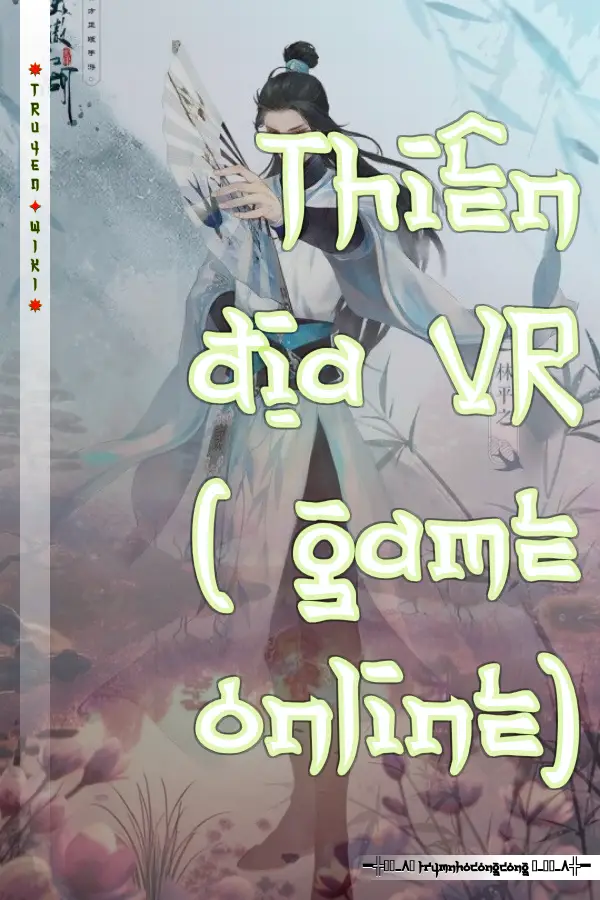 Thiên địa VR ( game online)