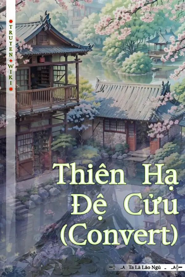 Thiên Hạ Đệ Cửu (Convert)