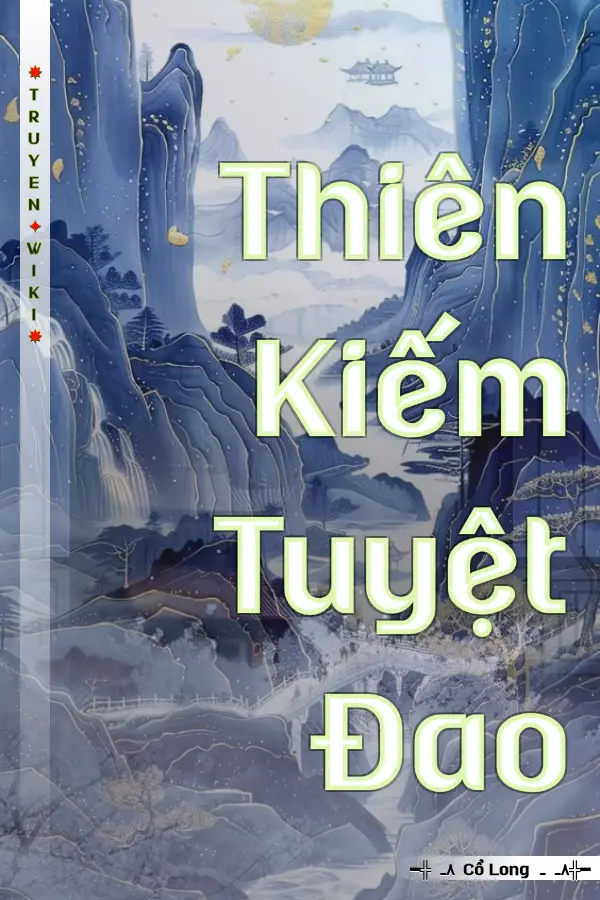 Truyện Thiên Kiếm Tuyệt Ðao