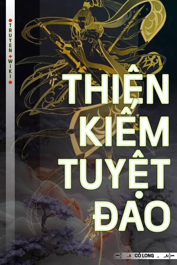 Truyện Thiên Kiếm Tuyệt Đao