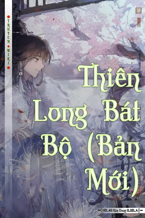 Truyện Thiên Long Bát Bộ (Bản Mới)