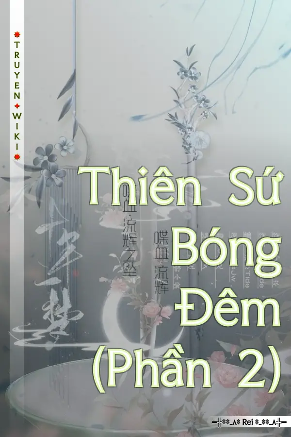 Truyện Thiên Sứ Bóng Đêm (Phần 2)