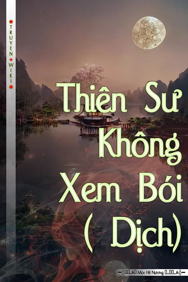 Thiên Sư Không Xem Bói ( Dịch)