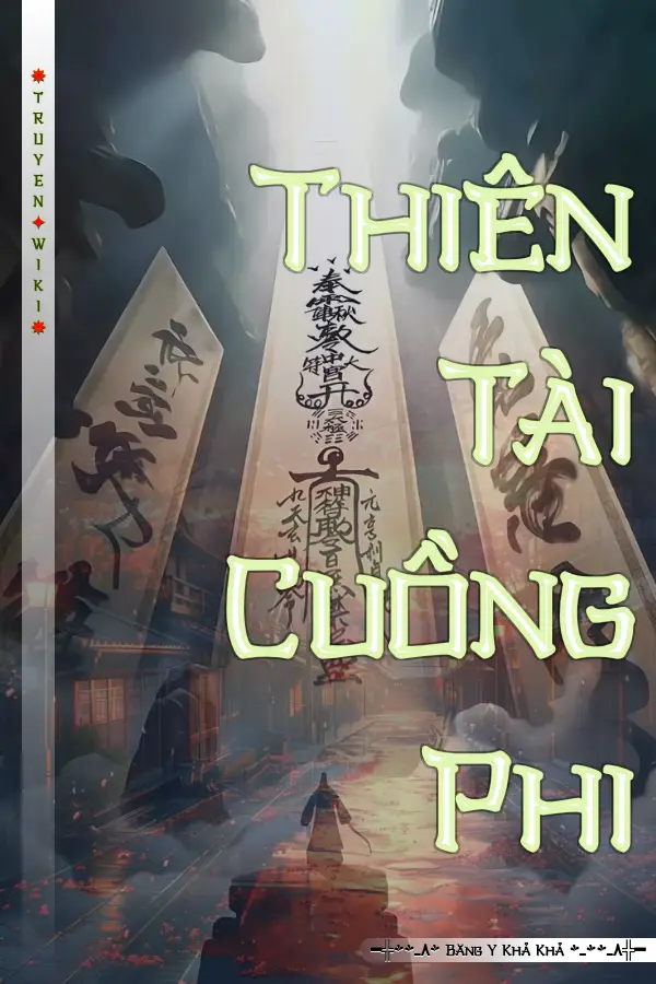 Truyện Thiên Tài Cuồng Phi