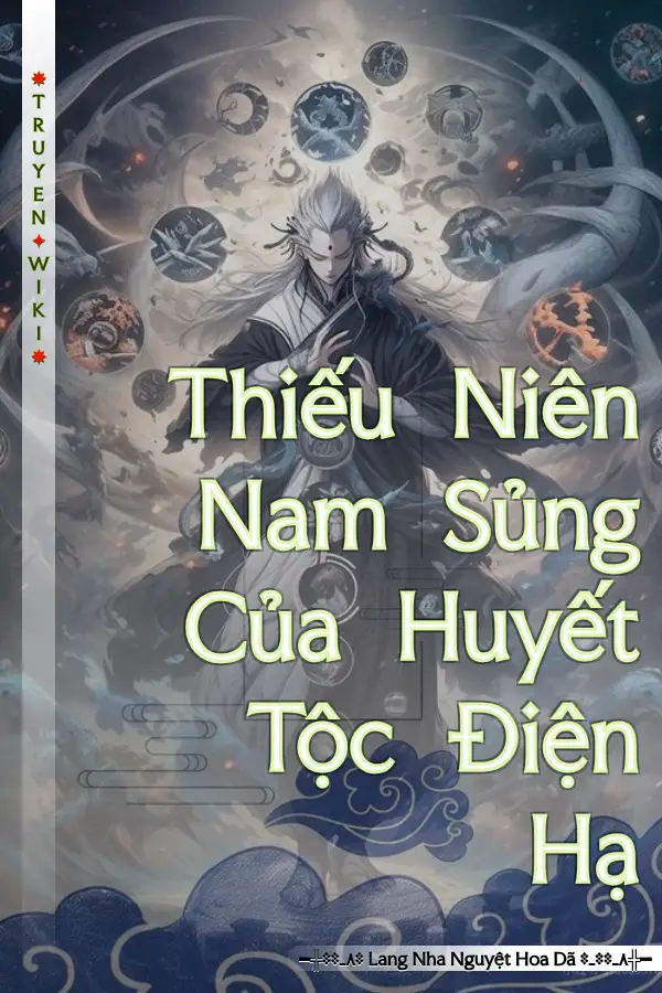 Thiếu Niên Nam Sủng Của Huyết Tộc Điện Hạ