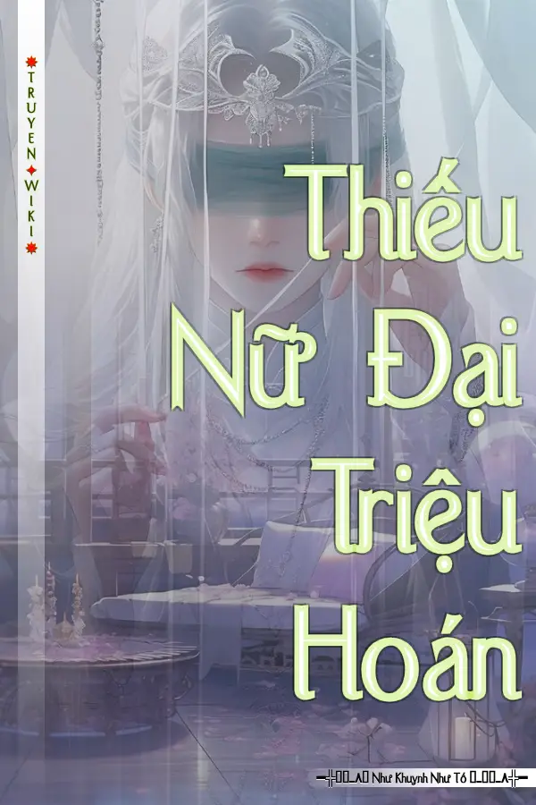 Truyện Thiếu Nữ Đại Triệu Hoán